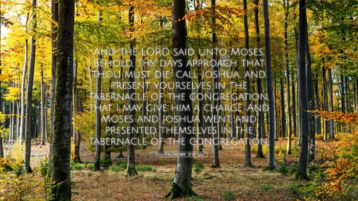 Picture 05 - Deuteronomy 31:14 KJV Desktop Wallpaper - And the LORD said unto Moses, Behold, thy days - Desktop Bible Verse Wallpaper