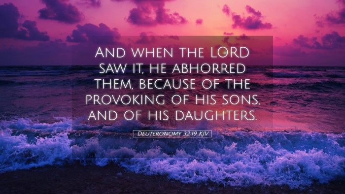 Picture 05 - Deuteronomy 32:19 KJV Desktop Wallpaper - And when the LORD saw it, he abhorred them, - Desktop Bible Verse Wallpaper