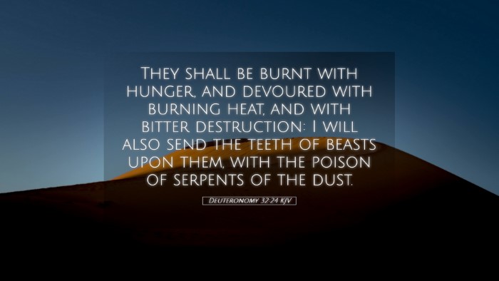 Picture 05 - Deuteronomy 32:24 KJV Desktop Wallpaper - They shall be burnt with hunger, and devoured - Desktop Bible Verse Wallpaper