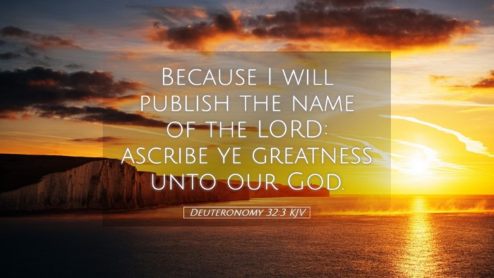 Picture 05 - Deuteronomy 32:3 KJV Desktop Wallpaper - Because I will publish the name of the LORD: - Desktop Bible Verse Wallpaper