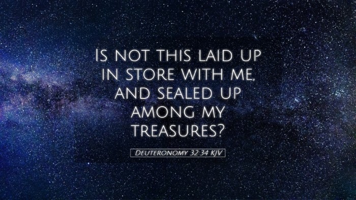 Picture 05 - Deuteronomy 32:34 KJV Desktop Wallpaper - Is not this laid up in store with me, and sealed - Desktop Bible Verse Wallpaper