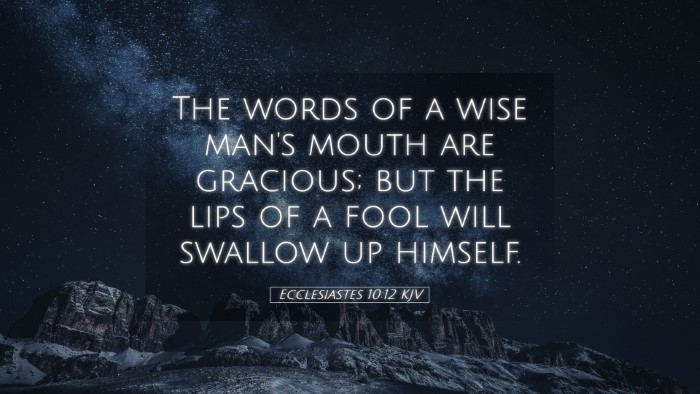 Picture 05 - Ecclesiastes 10:12 KJV Desktop Wallpaper - The words of a wise man's mouth are gracious; but - Desktop Bible Verse Wallpaper