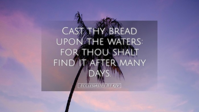 Picture 05 - Ecclesiastes 11:1 KJV Desktop Wallpaper - Cast thy bread upon the waters: for thou shalt - Desktop Bible Verse Wallpaper