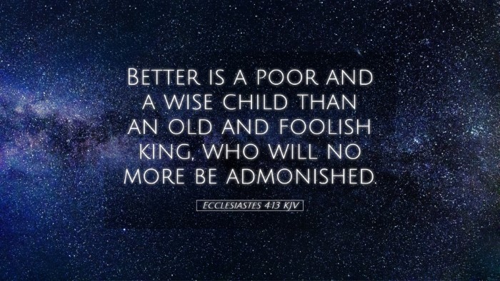 Picture 05 - Ecclesiastes 4:13 KJV Desktop Wallpaper - Better is a poor and a wise child than an old and - Desktop Bible Verse Wallpaper