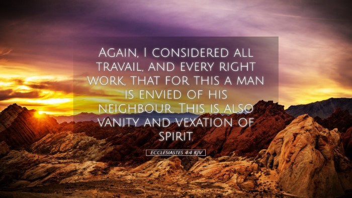 Picture 05 - Ecclesiastes 4:4 KJV Desktop Wallpaper - Again, I considered all travail, and every right - Desktop Bible Verse Wallpaper