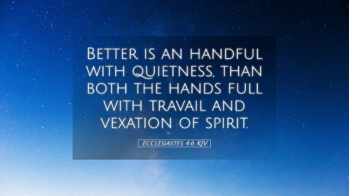 Picture 05 - Ecclesiastes 4:6 KJV Desktop Wallpaper - Better is an handful with quietness, than both - Desktop Bible Verse Wallpaper