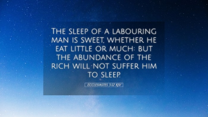 Picture 05 - Ecclesiastes 5:12 KJV Desktop Wallpaper - The sleep of a labouring man is sweet, whether he - Desktop Bible Verse Wallpaper