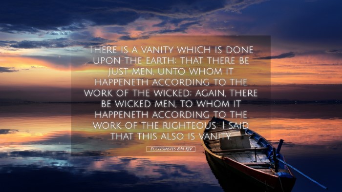 Picture 05 - Ecclesiastes 8:14 KJV Desktop Wallpaper - There is a vanity which is done upon the earth; - Desktop Bible Verse Wallpaper