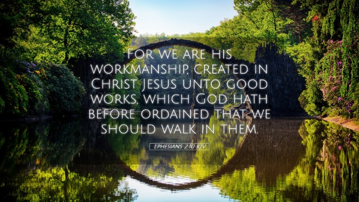 Picture 05 - Ephesians 2:10 KJV Desktop Wallpaper - For we are his workmanship, created in Christ - Desktop Bible Verse Wallpaper