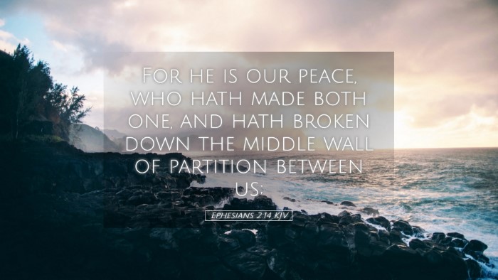 Picture 05 - Ephesians 2:14 KJV Desktop Wallpaper - For he is our peace, who hath made both one, and - Desktop Bible Verse Wallpaper