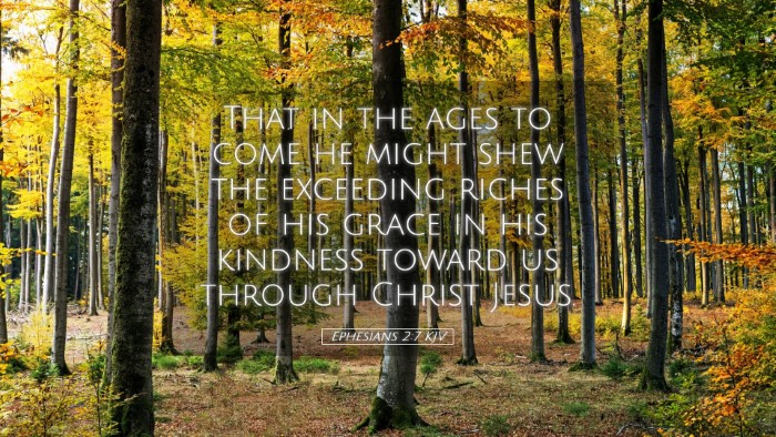 Picture 05 - Ephesians 2:7 KJV Desktop Wallpaper - That in the ages to come he might shew the - Desktop Bible Verse Wallpaper