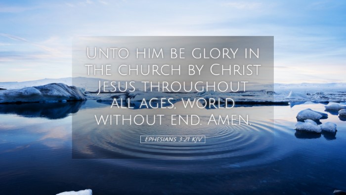 Picture 05 - Ephesians 3:21 KJV Desktop Wallpaper - Unto him be glory in the church by Christ Jesus - Desktop Bible Verse Wallpaper