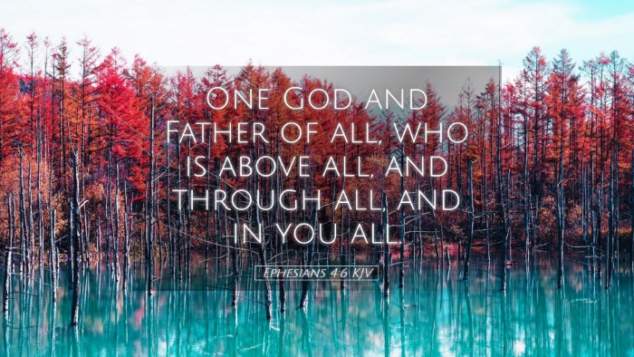 Picture 05 - Ephesians 4:6 KJV Desktop Wallpaper - One God and Father of all, who is above all, and - Desktop Bible Verse Wallpaper