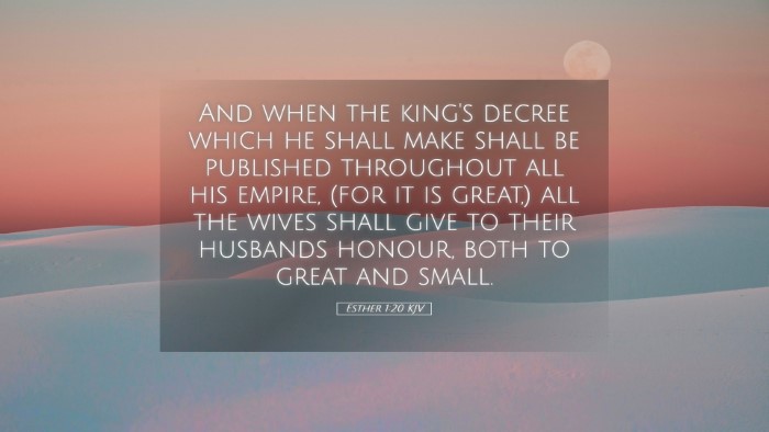 Picture 05 - Esther 1:20 KJV Desktop Wallpaper - And when the king's decree which he shall make - Desktop Bible Verse Wallpaper