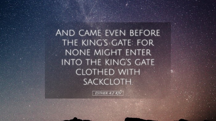 Picture 05 - Esther 4:2 KJV Desktop Wallpaper - And came even before the king's gate: for none - Desktop Bible Verse Wallpaper