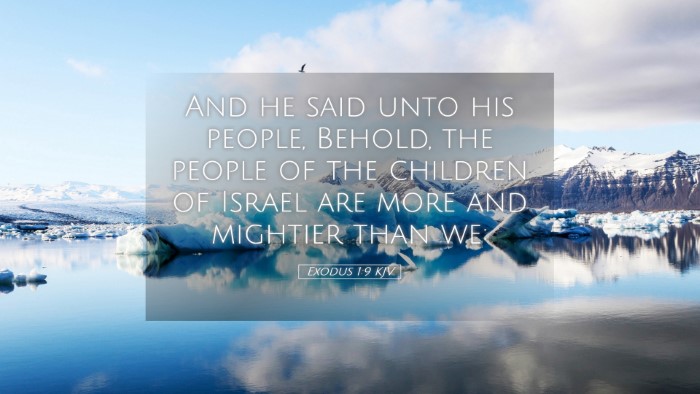 Picture 05 - Exodus 1:9 KJV Desktop Wallpaper - And he said unto his people, Behold, the people - Desktop Bible Verse Wallpaper