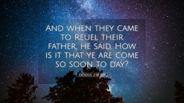 Picture 05 - Exodus 2:18 KJV Desktop Wallpaper - And when they came to Reuel their father, he - Desktop Bible Verse Wallpaper