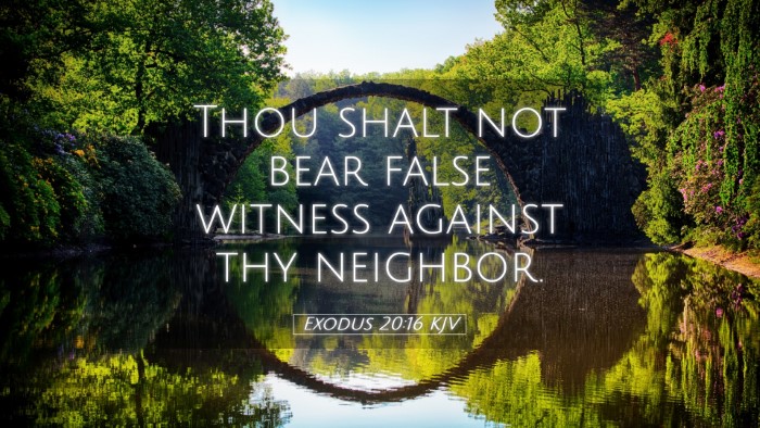 Picture 05 - Exodus 20:16 KJV Desktop Wallpaper - Thou shalt not bear false witness against thy - Desktop Bible Verse Wallpaper