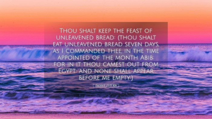 Picture 05 - Exodus 23:15 KJV Desktop Wallpaper - Thou shalt keep the feast of unleavened bread: - Desktop Bible Verse Wallpaper