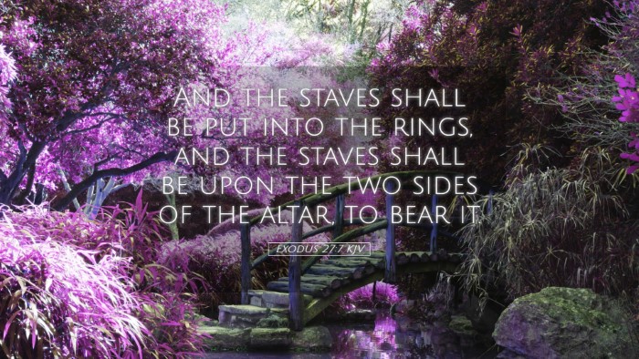 Picture 05 - Exodus 27:7 KJV Desktop Wallpaper - And the staves shall be put into the rings, and - Desktop Bible Verse Wallpaper