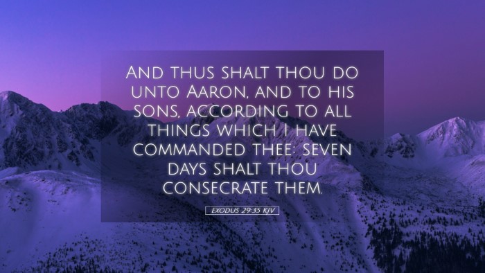 Picture 05 - Exodus 29:35 KJV Desktop Wallpaper - And thus shalt thou do unto Aaron, and to his - Desktop Bible Verse Wallpaper