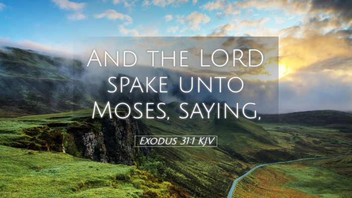 Picture 05 - Exodus 31:1 KJV Desktop Wallpaper - And the LORD spake unto Moses, - Desktop Bible Verse Wallpaper