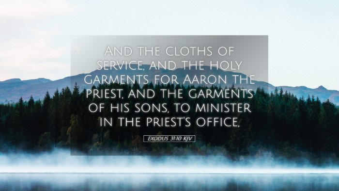 Picture 05 - Exodus 31:10 KJV Desktop Wallpaper - And the cloths of service, and the holy garments - Desktop Bible Verse Wallpaper