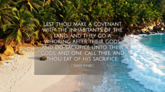 Picture 05 - Exodus 34:15 KJV Desktop Wallpaper - Lest thou make a covenant with the inhabitants of - Desktop Bible Verse Wallpaper