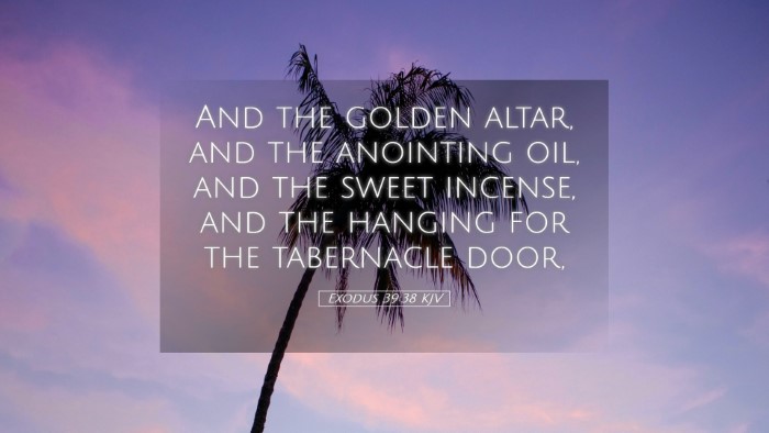 Picture 05 - Exodus 39:38 KJV Desktop Wallpaper - And the golden altar, and the anointing oil, and - Desktop Bible Verse Wallpaper