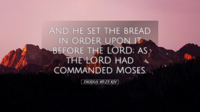 Picture 05 - Exodus 40:23 KJV Desktop Wallpaper - And he set the bread in order upon it before the - Desktop Bible Verse Wallpaper