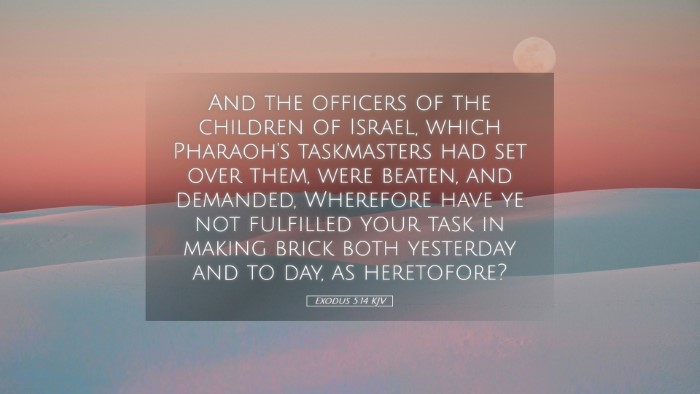 Picture 05 - Exodus 5:14 KJV Desktop Wallpaper - And the officers of the children of Israel, which - Desktop Bible Verse Wallpaper