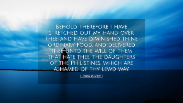 Picture 05 - Ezekiel 16:27 KJV Desktop Wallpaper - Behold, therefore I have stretched out my hand - Desktop Bible Verse Wallpaper
