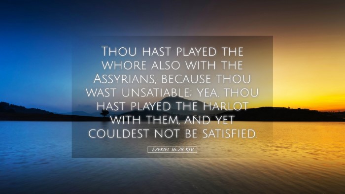 Picture 05 - Ezekiel 16:28 KJV Desktop Wallpaper - Thou hast played the whore also with the - Desktop Bible Verse Wallpaper