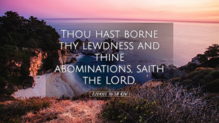 Picture 05 - Ezekiel 16:58 KJV Desktop Wallpaper - Thou hast borne thy lewdness and thine - Desktop Bible Verse Wallpaper