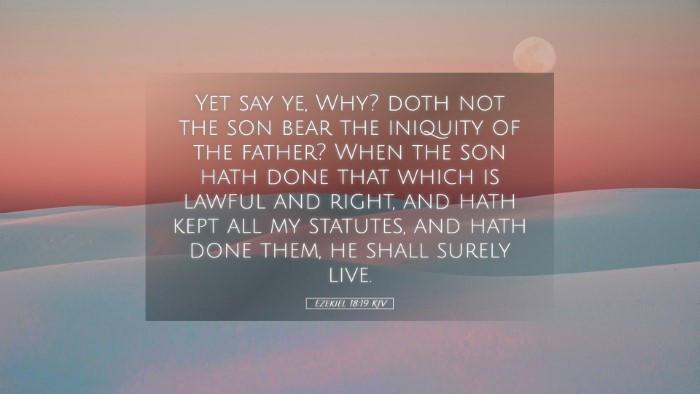 Picture 05 - Ezekiel 18:19 KJV Desktop Wallpaper - Yet say ye, Why? doth not the son bear the - Desktop Bible Verse Wallpaper