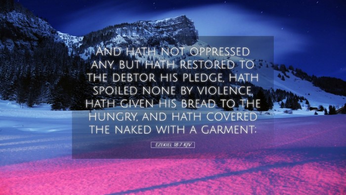 Picture 05 - Ezekiel 18:7 KJV Desktop Wallpaper - And hath not oppressed any, but hath restored to - Desktop Bible Verse Wallpaper