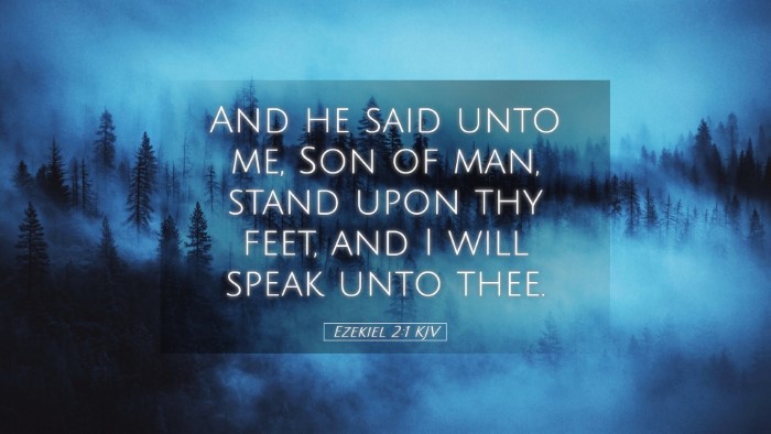 Picture 05 - Ezekiel 2:1 KJV Desktop Wallpaper - And he said unto me, Son of man, stand upon thy - Desktop Bible Verse Wallpaper