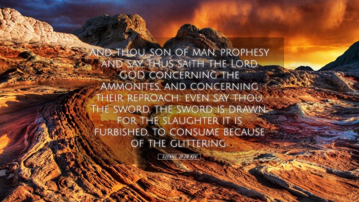 Picture 05 - Ezekiel 21:28 KJV Desktop Wallpaper - And thou, son of man, prophesy and say, Thus - Desktop Bible Verse Wallpaper