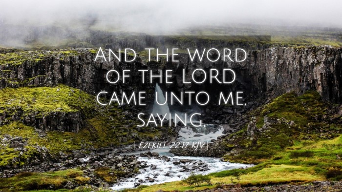 Picture 05 - Ezekiel 22:17 KJV Desktop Wallpaper - And the word of the LORD came unto me, - Desktop Bible Verse Wallpaper