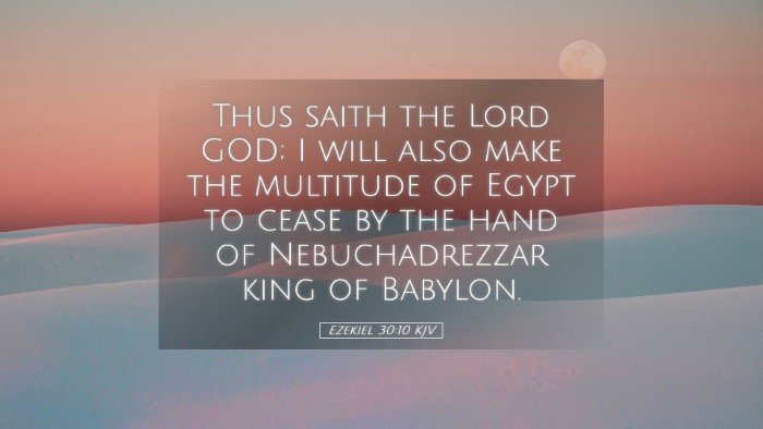 Picture 05 - Ezekiel 30:10 KJV Desktop Wallpaper - Thus saith the Lord GOD; I will also make the - Desktop Bible Verse Wallpaper