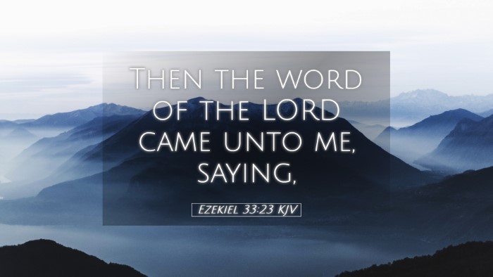 Picture 05 - Ezekiel 33:23 KJV Desktop Wallpaper - Then the word of the LORD came unto me, - Desktop Bible Verse Wallpaper