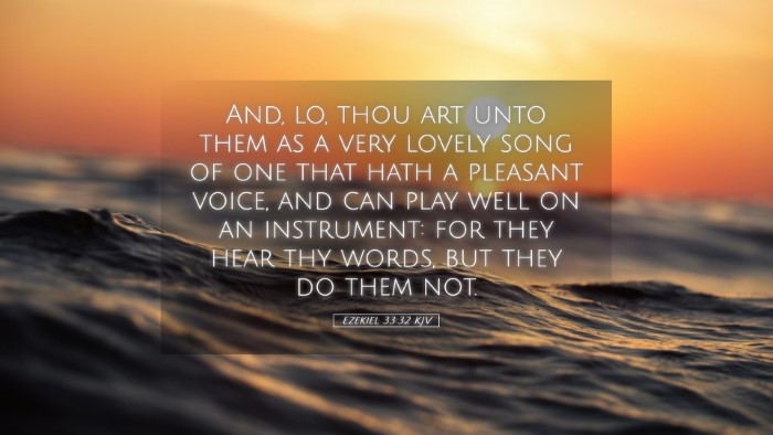 Picture 05 - Ezekiel 33:32 KJV Desktop Wallpaper - And, lo, thou art unto them as a very lovely song - Desktop Bible Verse Wallpaper