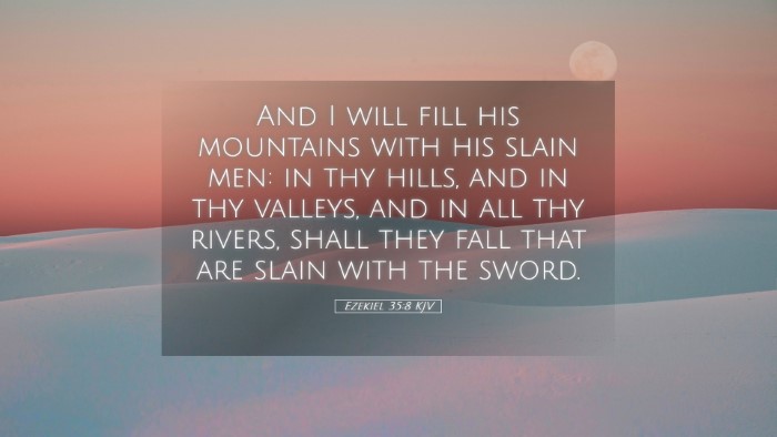 Picture 05 - Ezekiel 35:8 KJV Desktop Wallpaper - And I will fill his mountains with his slain men: - Desktop Bible Verse Wallpaper