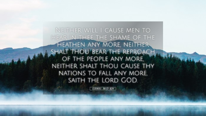 Picture 05 - Ezekiel 36:15 KJV Desktop Wallpaper - Neither will I cause men to hear in thee the - Desktop Bible Verse Wallpaper