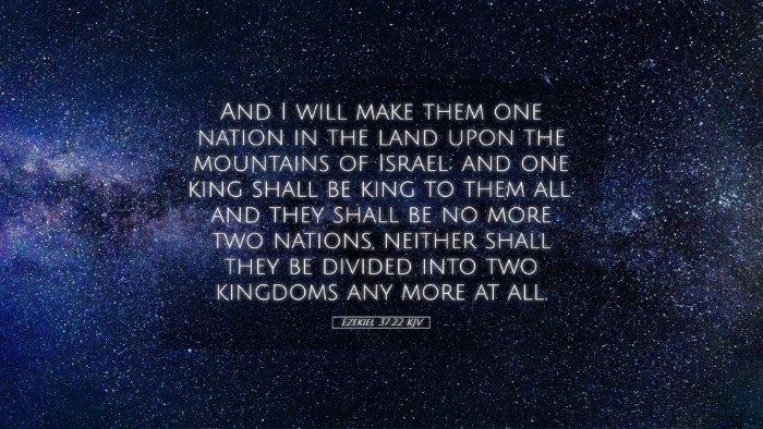 Picture 05 - Ezekiel 37:22 KJV Desktop Wallpaper - And I will make them one nation in the land upon - Desktop Bible Verse Wallpaper