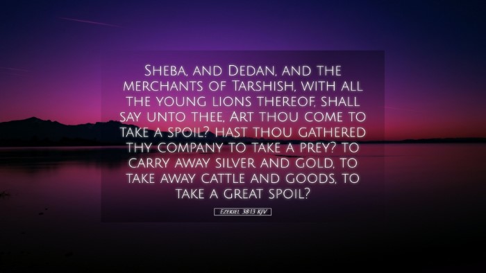 Picture 05 - Ezekiel 38:13 KJV Desktop Wallpaper - Sheba, and Dedan, and the merchants of Tarshish, - Desktop Bible Verse Wallpaper