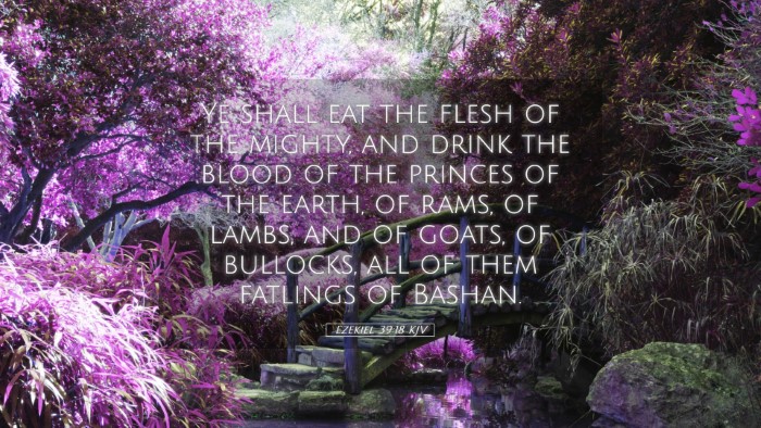 Picture 05 - Ezekiel 39:18 KJV Desktop Wallpaper - Ye shall eat the flesh of the mighty, and drink - Desktop Bible Verse Wallpaper