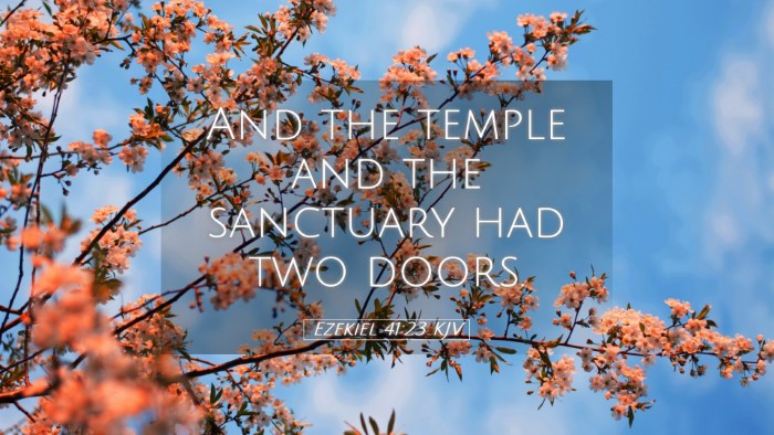 Picture 05 - Ezekiel 41:23 KJV Desktop Wallpaper - And the temple and the sanctuary had two - Desktop Bible Verse Wallpaper