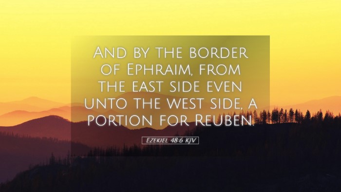 Picture 05 - Ezekiel 48:6 KJV Desktop Wallpaper - And by the border of Ephraim, from the east side - Desktop Bible Verse Wallpaper
