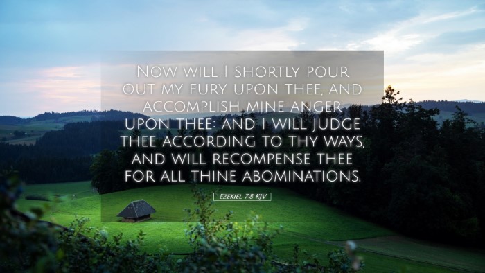 Picture 05 - Ezekiel 7:8 KJV Desktop Wallpaper - Now will I shortly pour out my fury upon thee, - Desktop Bible Verse Wallpaper